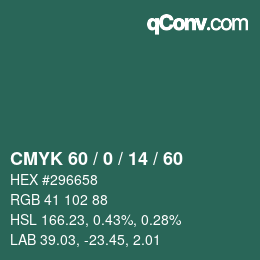 カラーコード: CMYK 60 / 0 / 14 / 60 | qconv.com