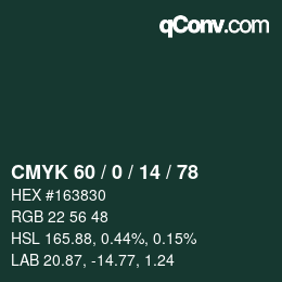 カラーコード: CMYK 60 / 0 / 14 / 78 | qconv.com