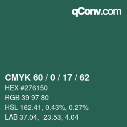 カラーコード: CMYK 60 / 0 / 17 / 62 | qconv.com