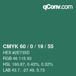 カラーコード: CMYK 60 / 0 / 19 / 55 | qconv.com