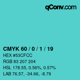カラーコード: CMYK 60 / 0 / 1 / 19 | qconv.com