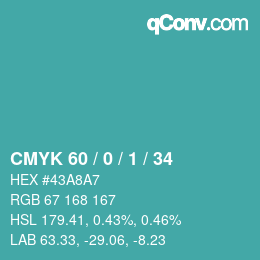 カラーコード: CMYK 60 / 0 / 1 / 34 | qconv.com