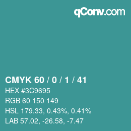 カラーコード: CMYK 60 / 0 / 1 / 41 | qconv.com