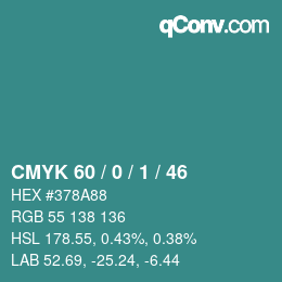 カラーコード: CMYK 60 / 0 / 1 / 46 | qconv.com