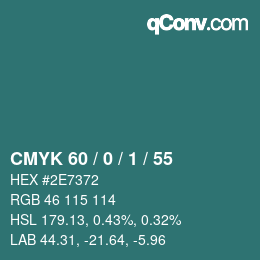 Color code: CMYK 60 / 0 / 1 / 55 | qconv.com
