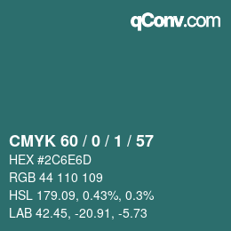 カラーコード: CMYK 60 / 0 / 1 / 57 | qconv.com