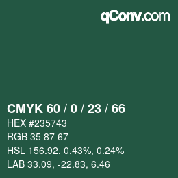 Color code: CMYK 60 / 0 / 23 / 66 | qconv.com