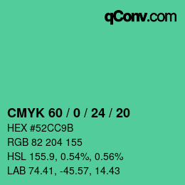 カラーコード: CMYK 60 / 0 / 24 / 20 | qconv.com