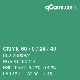 カラーコード: CMYK 60 / 0 / 24 / 40 | qconv.com
