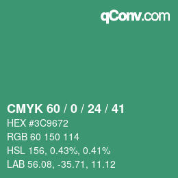 カラーコード: CMYK 60 / 0 / 24 / 41 | qconv.com