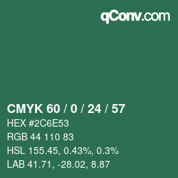 カラーコード: CMYK 60 / 0 / 24 / 57 | qconv.com