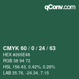 カラーコード: CMYK 60 / 0 / 24 / 63 | qconv.com
