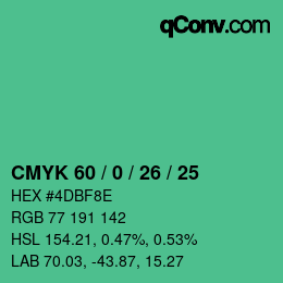 Color code: CMYK 60 / 0 / 26 / 25 | qconv.com