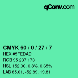 カラーコード: CMYK 60 / 0 / 27 / 7 | qconv.com
