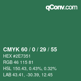 カラーコード: CMYK 60 / 0 / 29 / 55 | qconv.com