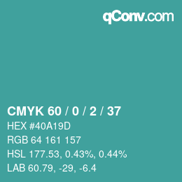 カラーコード: CMYK 60 / 0 / 2 / 37 | qconv.com