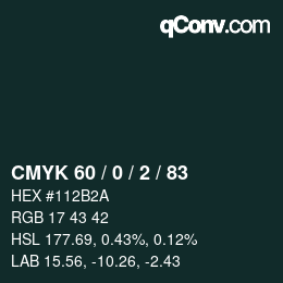Color code: CMYK 60 / 0 / 2 / 83 | qconv.com
