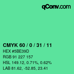 カラーコード: CMYK 60 / 0 / 31 / 11 | qconv.com