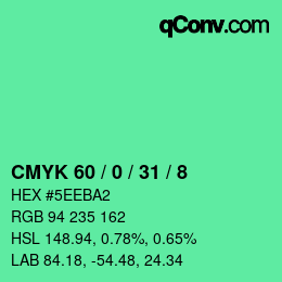 カラーコード: CMYK 60 / 0 / 31 / 8 | qconv.com