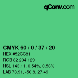 カラーコード: CMYK 60 / 0 / 37 / 20 | qconv.com