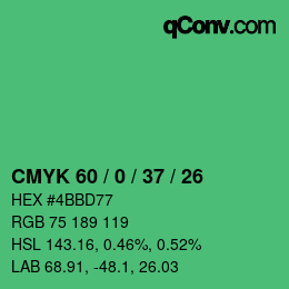 カラーコード: CMYK 60 / 0 / 37 / 26 | qconv.com