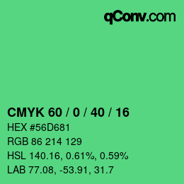 カラーコード: CMYK 60 / 0 / 40 / 16 | qconv.com