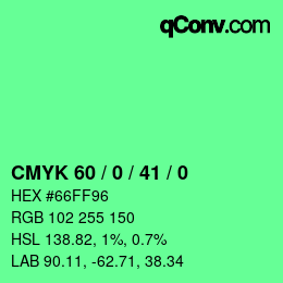 カラーコード: CMYK 60 / 0 / 41 / 0 | qconv.com