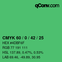 カラーコード: CMYK 60 / 0 / 42 / 25 | qconv.com
