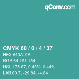 カラーコード: CMYK 60 / 0 / 4 / 37 | qconv.com