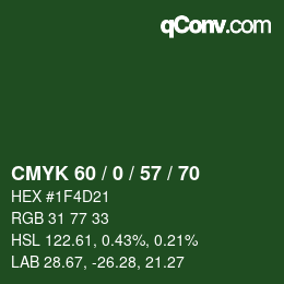 カラーコード: CMYK 60 / 0 / 57 / 70 | qconv.com
