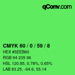 カラーコード: CMYK 60 / 0 / 59 / 8 | qconv.com