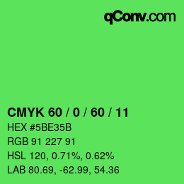 Color code: CMYK 60 / 0 / 60 / 11 | qconv.com