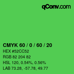 カラーコード: CMYK 60 / 0 / 60 / 20 | qconv.com