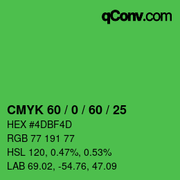 カラーコード: CMYK 60 / 0 / 60 / 25 | qconv.com