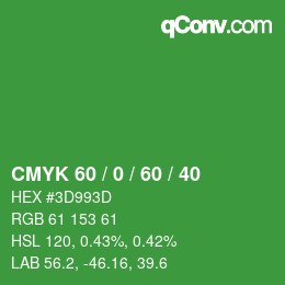 カラーコード: CMYK 60 / 0 / 60 / 40 | qconv.com