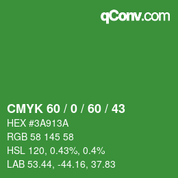 カラーコード: CMYK 60 / 0 / 60 / 43 | qconv.com