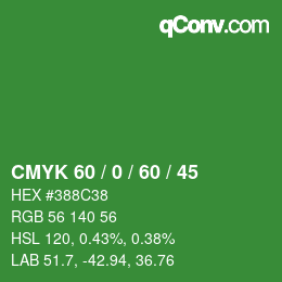 カラーコード: CMYK 60 / 0 / 60 / 45 | qconv.com