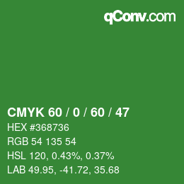 カラーコード: CMYK 60 / 0 / 60 / 47 | qconv.com