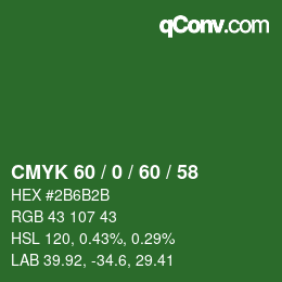 カラーコード: CMYK 60 / 0 / 60 / 58 | qconv.com