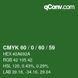 カラーコード: CMYK 60 / 0 / 60 / 59 | qconv.com