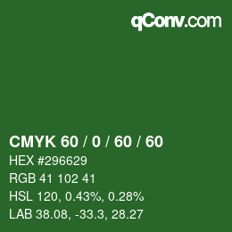 カラーコード: CMYK 60 / 0 / 60 / 60 | qconv.com