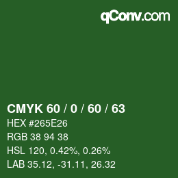 カラーコード: CMYK 60 / 0 / 60 / 63 | qconv.com