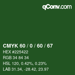 カラーコード: CMYK 60 / 0 / 60 / 67 | qconv.com