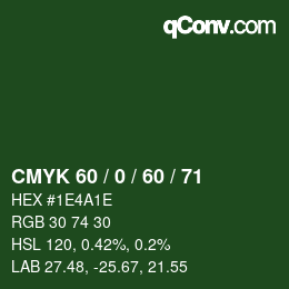 カラーコード: CMYK 60 / 0 / 60 / 71 | qconv.com