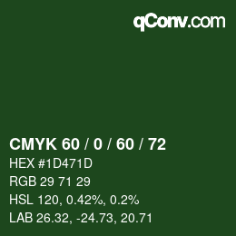 カラーコード: CMYK 60 / 0 / 60 / 72 | qconv.com