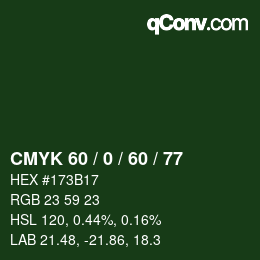 カラーコード: CMYK 60 / 0 / 60 / 77 | qconv.com