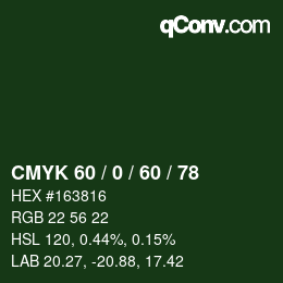 Farbcode: CMYK 60 / 0 / 60 / 78 | qconv.com