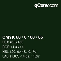 カラーコード: CMYK 60 / 0 / 60 / 86 | qconv.com