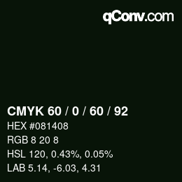 カラーコード: CMYK 60 / 0 / 60 / 92 | qconv.com