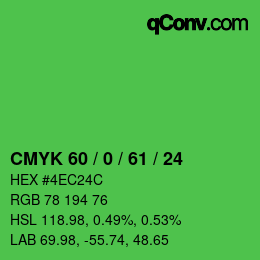 カラーコード: CMYK 60 / 0 / 61 / 24 | qconv.com